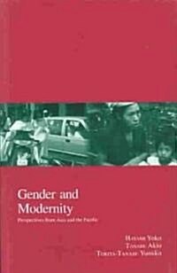 Gender and Modernity: Perspectives from Asia and the Pacific Volume 4 (Paperback)