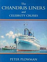 The Chandris Liners and Celebrity Cruises (Paperback)