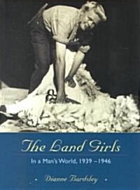 The Land Girls (Hardcover, UK)