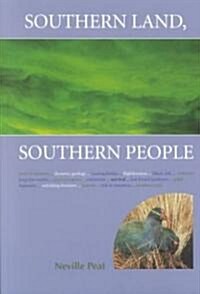 Southern Land, Southern People (Paperback)