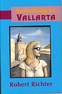 Something in Vallarta (Hardcover)