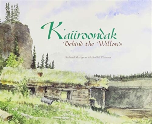 KAiiroondak: Behind the Willows (Paperback, 74)