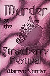 Murder at the Strawberry Festival (Hardcover)