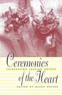 Ceremonies of the Heart (Paperback)