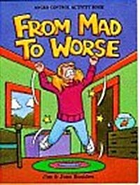 From Mad to Worse (Paperback, ACT)