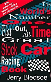 The Worlds Number One, Flat-Out, All-Time Great, Stock Car Racing Book (Paperback, REPRINT)