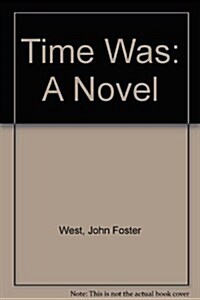 Time Was (Paperback)