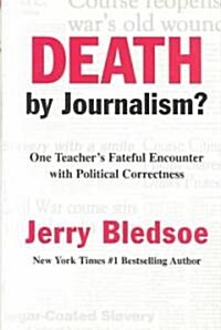 Death by Journalism (Hardcover, 2nd)