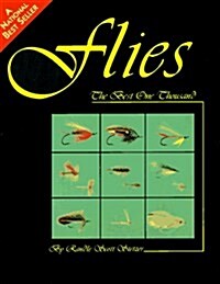 Flies: The Best One Thousand (Paperback)