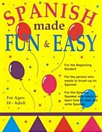 Spanish Made Fun and Easy (Paperback)