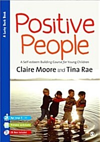 Positive People : A Self-Esteem Building Course for Young Children (Key Stages 1 & 2) (Paperback)