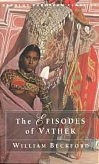 The Episodes of Vathek (Paperback)