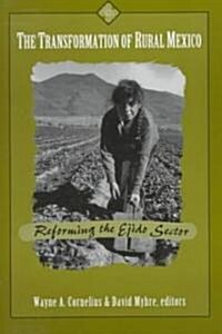 The Transformation of Rural Mexico (Paperback)