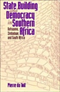 [중고] State Building and Democracy in Southern Africa: Botswana, Zimbabwe, and South Africa (Paperback)