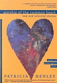 Worship of the Common Heart (Paperback)