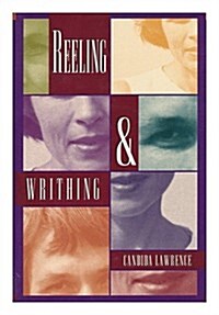 Reeling & Writhing (Hardcover)