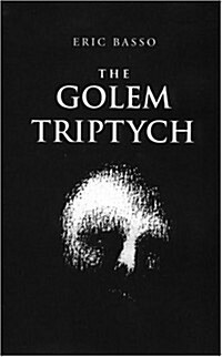 Golem Triptych: A Dramatic Trilogy: A Dramatic Trilogy (Spiral)