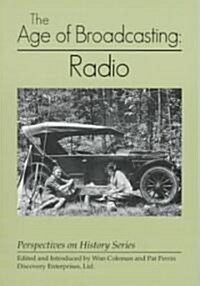 The Age of Broadcasting: Radio (Paperback)