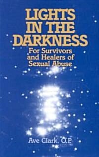 Lights in the Darkness: For Survivors and Healers of Sexual Abuse (Paperback)