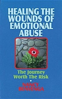 Healing the Wounds of Emotional Abuse (Paperback)