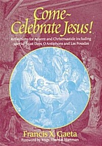 Come--Celebrate Jesus! (Paperback)