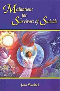 Meditations for Survivors of Suicide (Paperback)