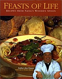 Feasts of Life: Recipes from Nanas Wooden Spoon (Paperback)