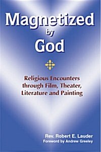 Magnetized by God (Paperback)