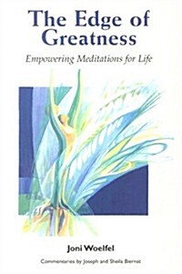 The Edge of Greatness: Empowering Meditations for Life (Paperback)