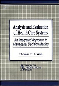 Analysis and Evaluation of Health Care Systems (Paperback)