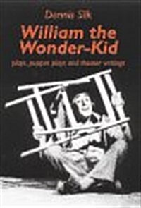William the Wonder Kid: Plays, Puppet Plays and Theater Writings (Paperback)