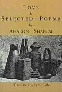 Love and Selected Poems (Paperback)