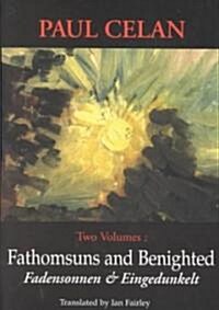 Fathomsuns and Benighted - Fadensonnen Und Eingedunkelt (Paperback, (Fadensonnen an)