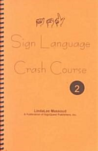 Sign Language Crash Course II (Paperback, VHS)