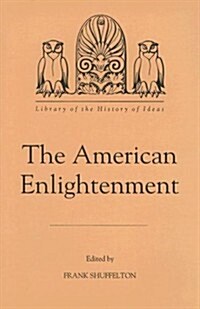 The American Enlightenment (Hardcover)