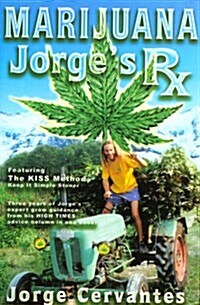 Marijuana: Jorges RX (Paperback)