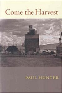 Come The Harvest (Paperback)