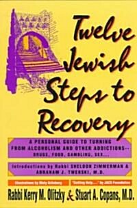 Twelve Jewish Steps to Recovery (Paperback)