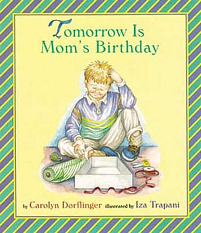 Tomorrow Is Moms Birthday (School & Library)