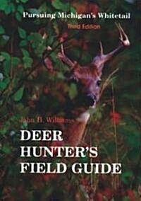 The Deer Hunters Field Guide (Paperback, 3rd)