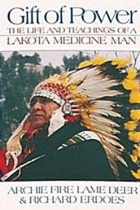 [중고] Gift of Power: The Life and Teachings of a Lakota Medicine Man (Paperback, Original)