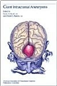 Giant Intracranial Aneurysms (Hardcover)