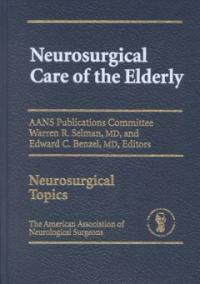 Neurosurgical care of the elderly
