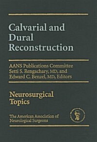 Calvarial and Dural Reconstruction (Hardcover)