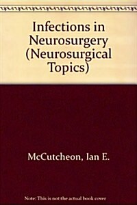 Infections in Neurosurgery (Hardcover)