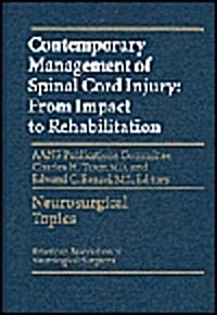 Contemporary Management of Spinal Cord Injury: From Impact to Rehabilitation (Hardcover, 2)