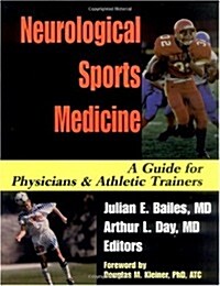 Neurological Sports Medicine: A Guide for Physicians and Athletic Trainers (Paperback)