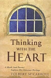 Thinking With the Heart (Paperback)