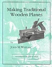 Making Traditional Wooden Planes (Paperback)