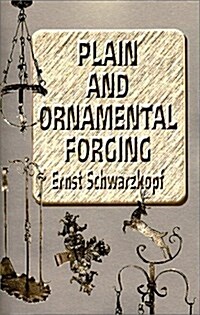 Plain and Ornamental Forging (Paperback, 2, - Reprinted)